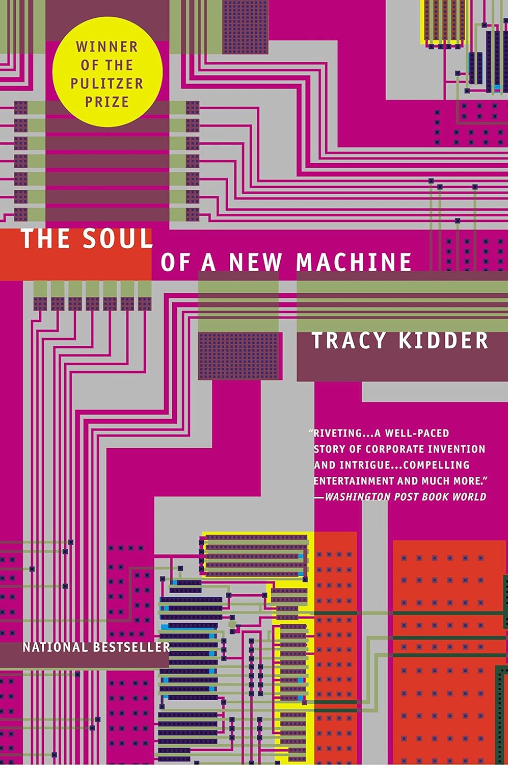 The Soul of A New Machine by Tracy Kidder