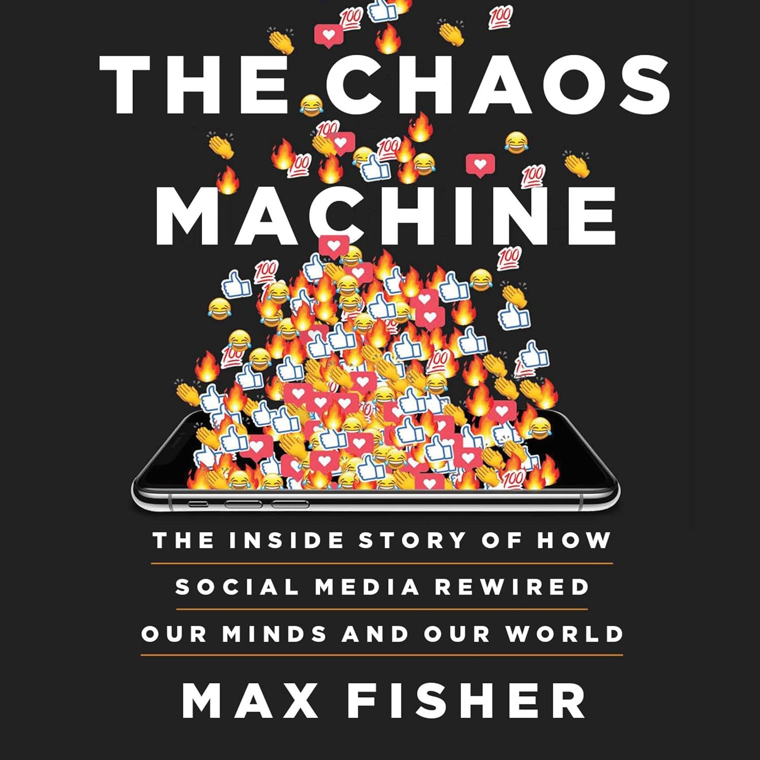 The Chaos Machine by Max Fisher