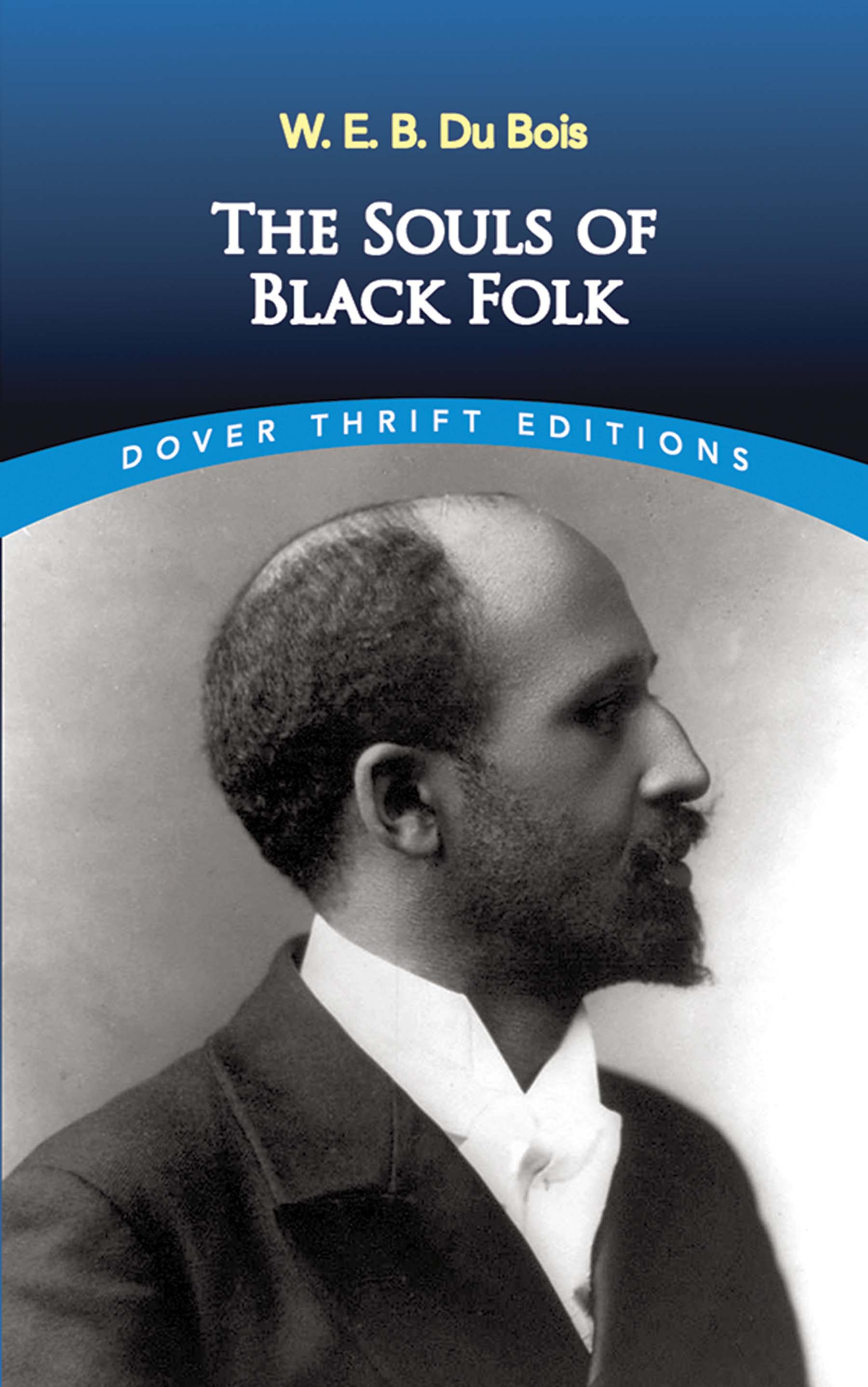 The Souls of Black Folk by W.E.B. Du Bois