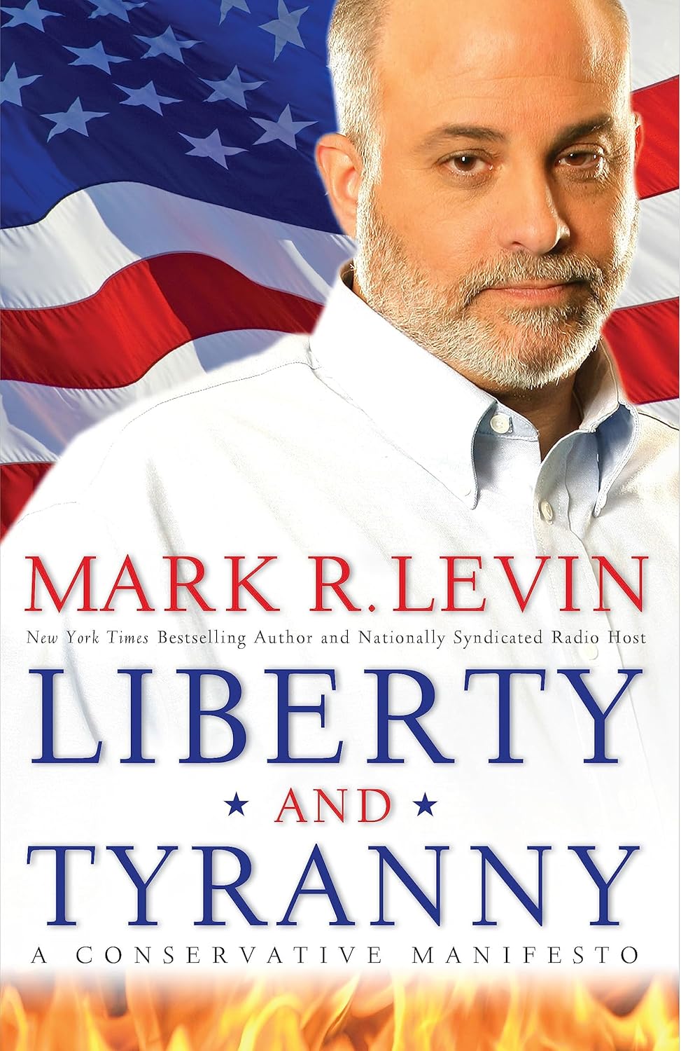 Liberty and Tyranny by Mark R. Levin