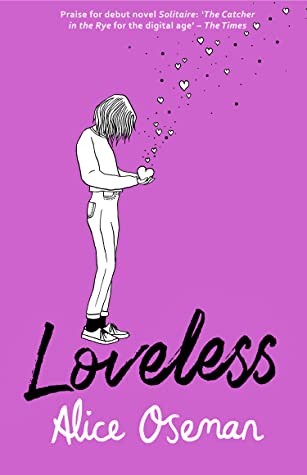 Loveless: Tiktok Made Me Buy It! the Teen Bestseller and Winner of the YA Book Prize 2021, From the Creator of Netflix Series HEARTSTOPPER by Unknown author
