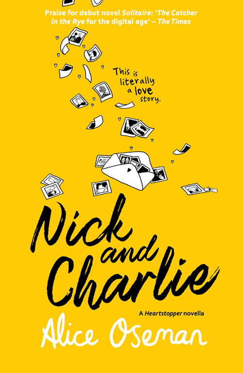 Nick and Charlie: Tiktok Made Me Buy It! the Teen Bestseller From the YA Prize Winning Author and Creator of Netflix Series HEARTSTOPPER (a Heartstopper Novella) by Unknown author