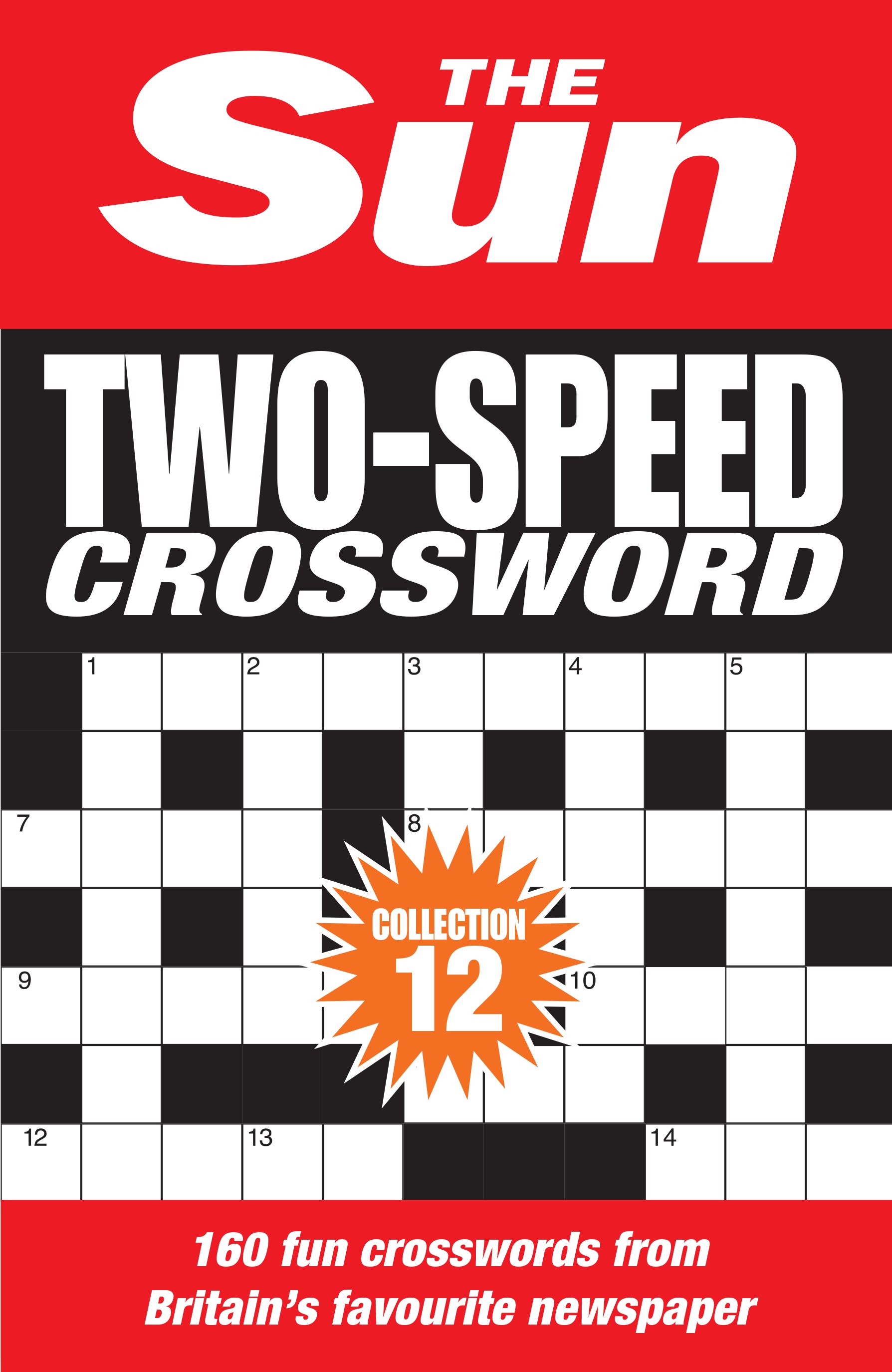 The Sun Two-speed Crossword Collection 12: 160 Two-in-one Cryptic and Coffee Time Crosswords (the Sun Puzzle Books)