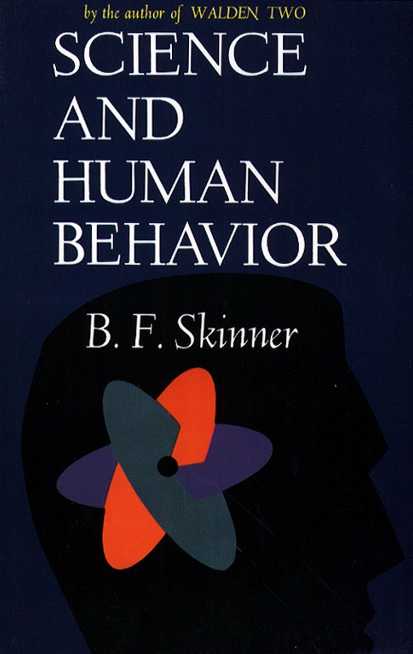 Science and Human Behavior by B.F Skinner