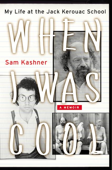 When I Was Cool by Sam Kashner