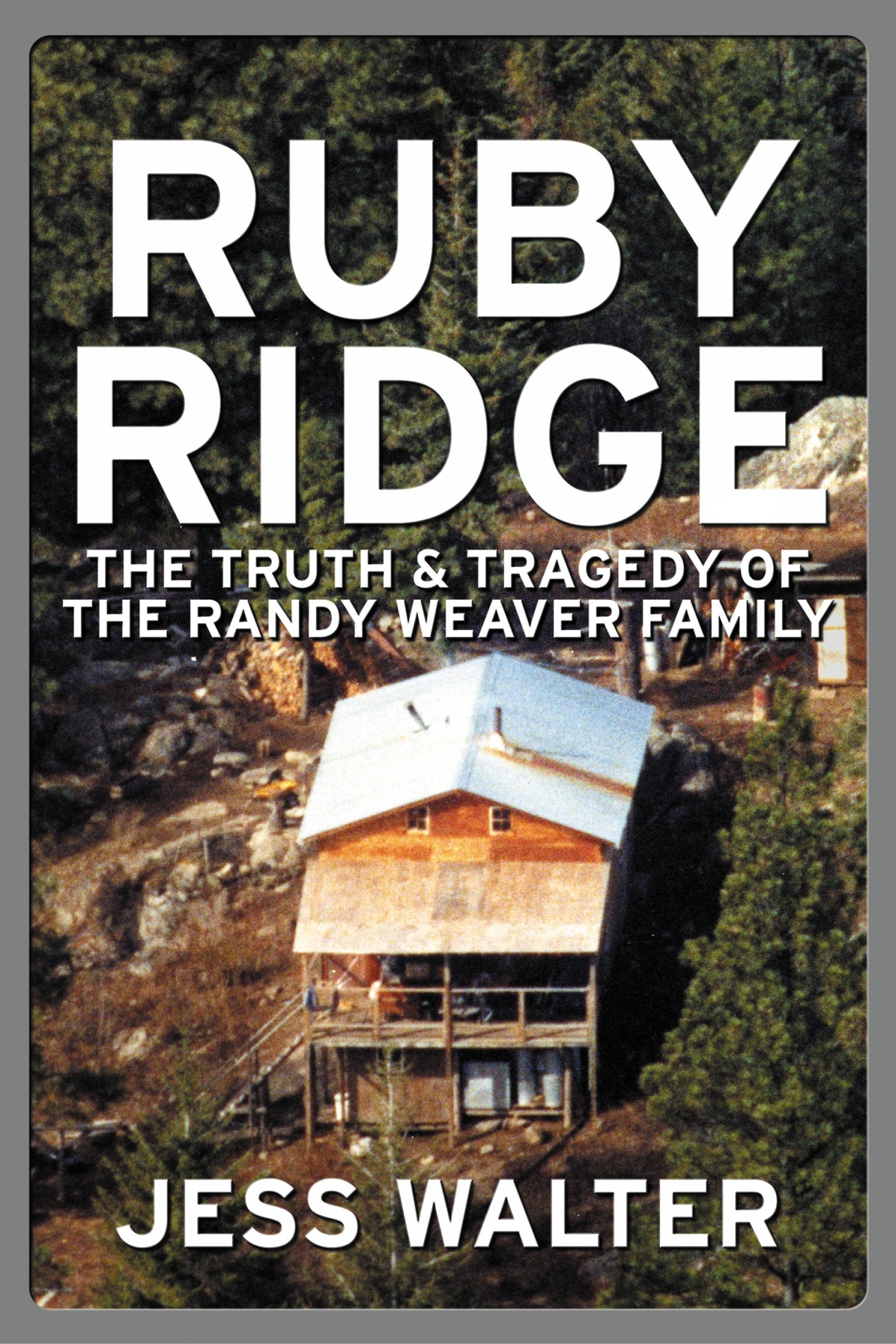Ruby Ridge by Jess Walter