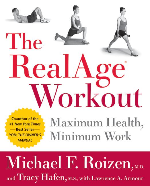 The Realage(r) Workout by Michael F. Roizen