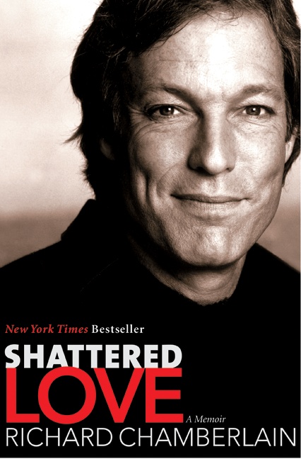 Shattered Love by Richard Chamberlain