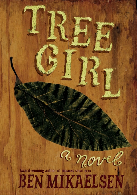 Tree Girl by Ben Mikaelsen