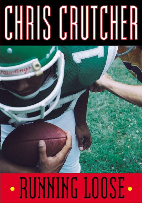 Running Loose by Chris Crutcher