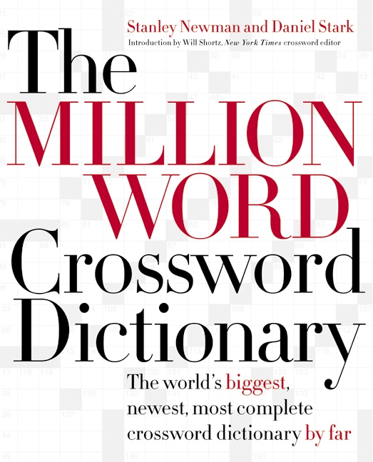The Million Word Crossword Dictionary by Stanley Newman