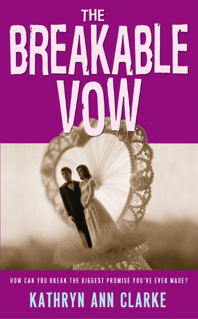 The Breakable Vow by Kathryn Ann Clarke