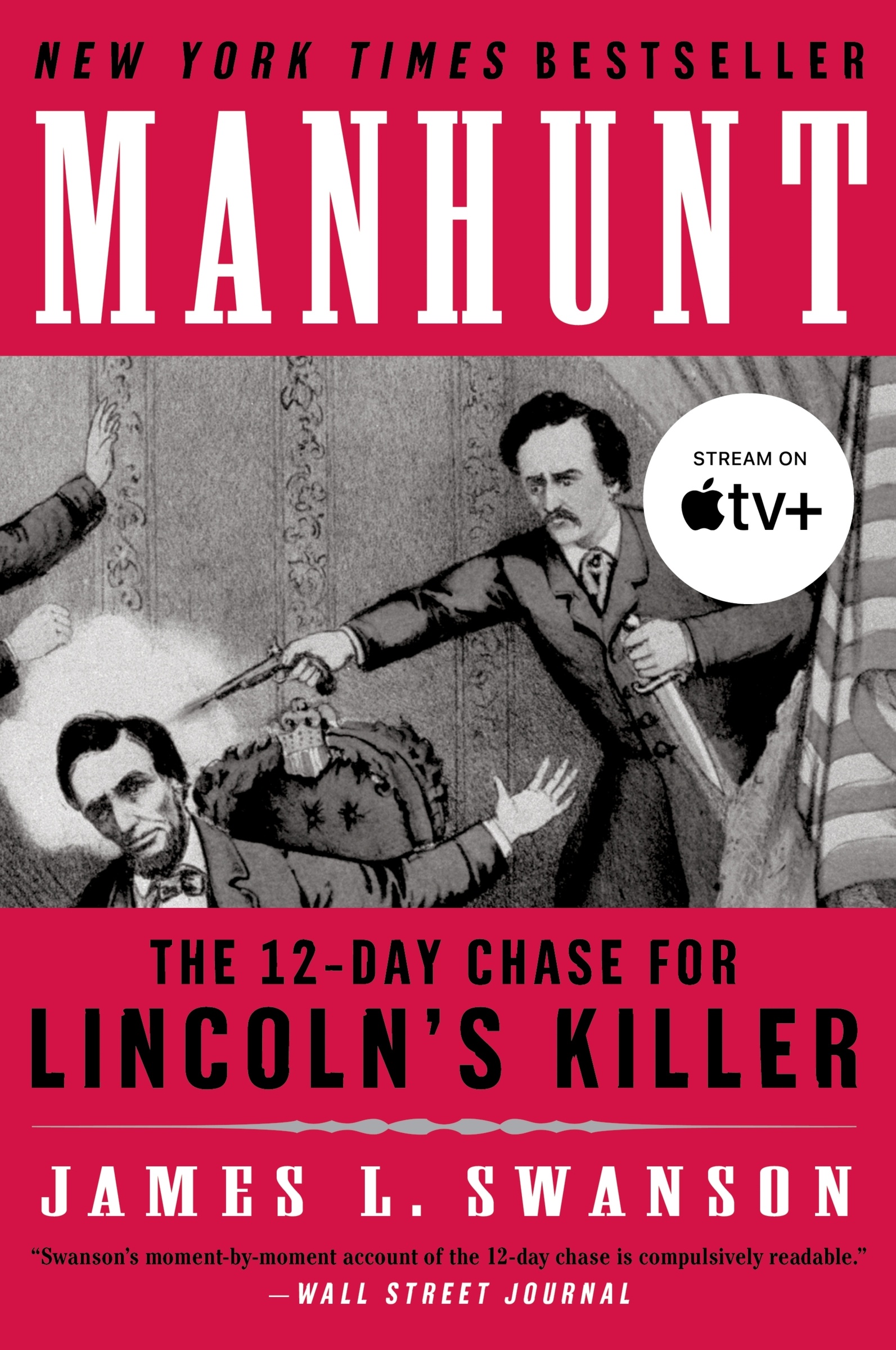 Manhunt by James L. Swanson