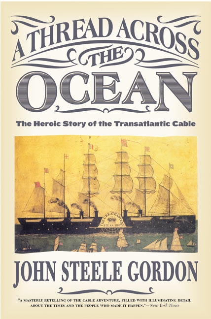 A Thread Across the Ocean by John Steele Gordon