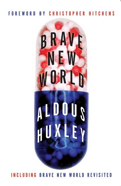 Brave New World and Brave New World Revisited by Aldous Huxley