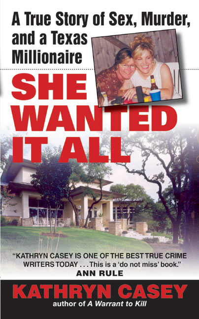 She Wanted It All by Kathryn Casey