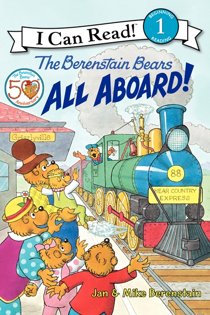 The Berenstain Bears: All Aboard! by Jan Berenstain