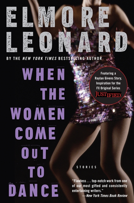 When the Women Come Out to Dance by Elmore Leonard