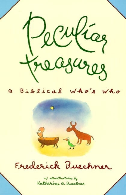 Peculiar Treasures by Frederick Buechner
