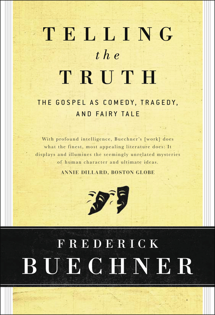 Telling the Truth by Frederick Buechner