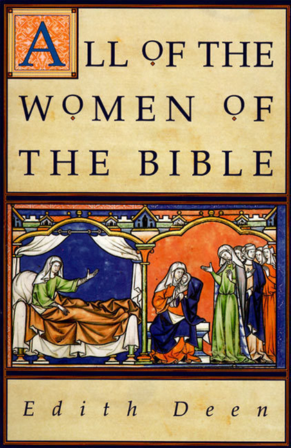 All of the Women of the Bible by Edith Deen