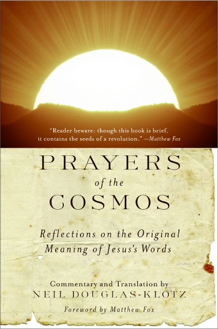 Prayers of the Cosmos by Neil Douglas-Klotz