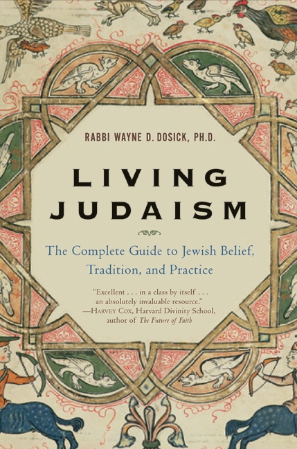 Living Judaism by Wayne D. Dosick