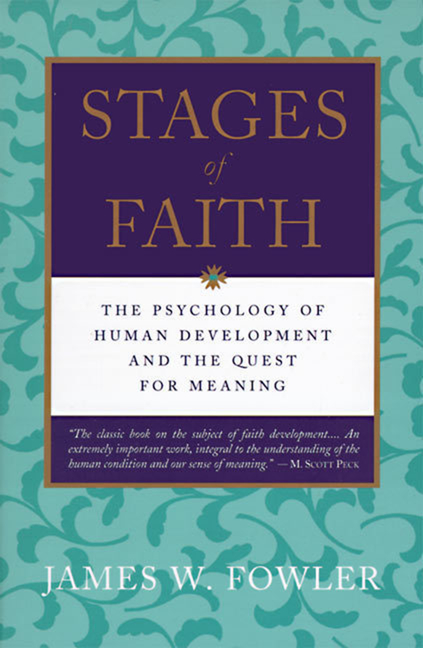 Stages of Faith by James W. Fowler