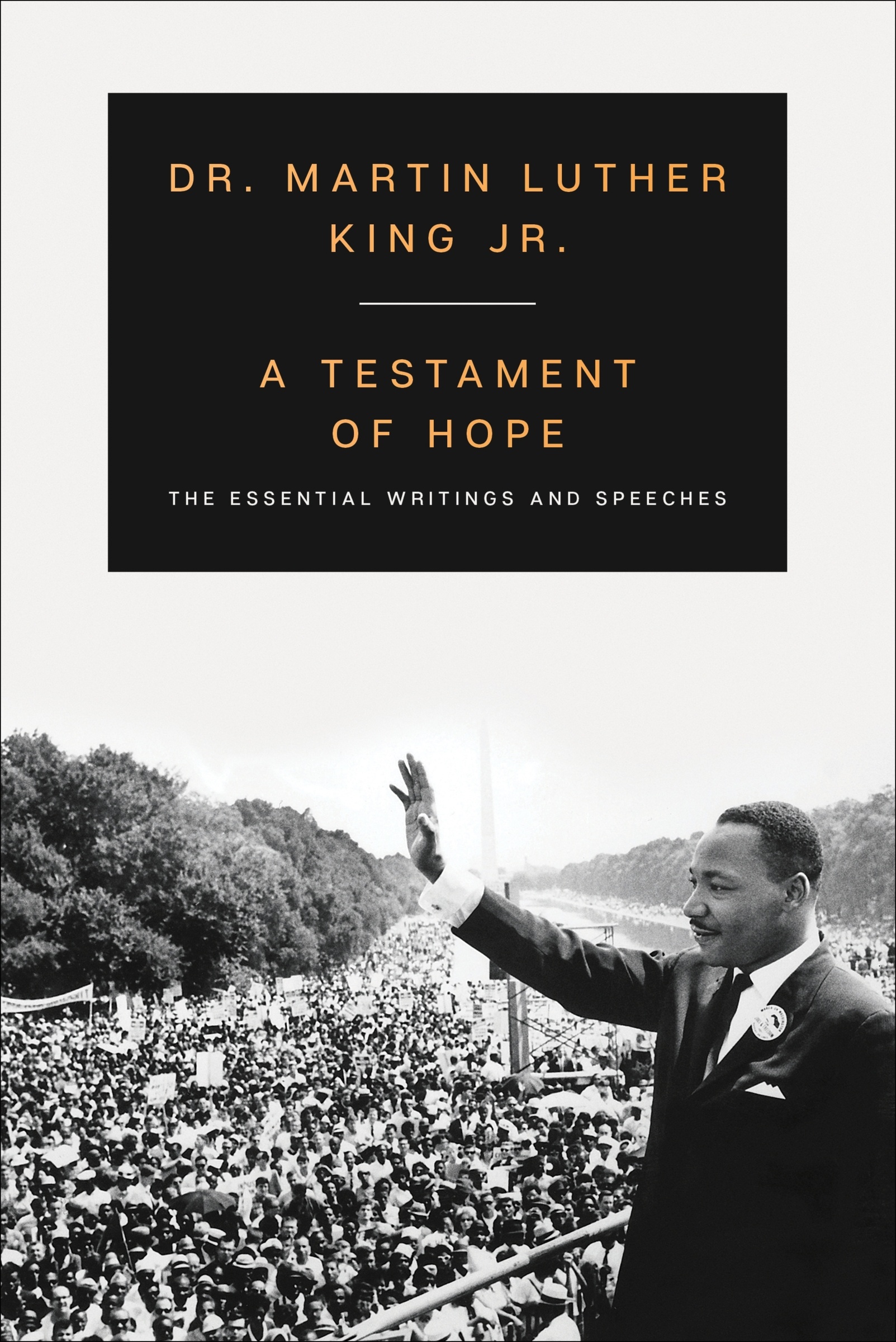 A Testament of Hope by Dr. Martin Luther King, Jr.