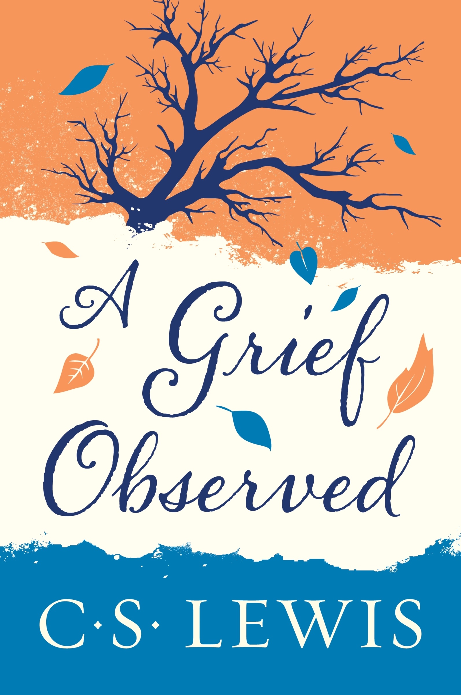 A Grief Observed by C. S. Lewis