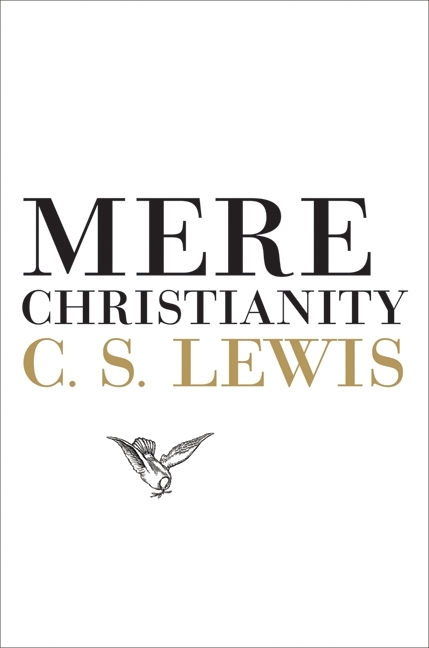 Mere Christianity by C.S. Lewis