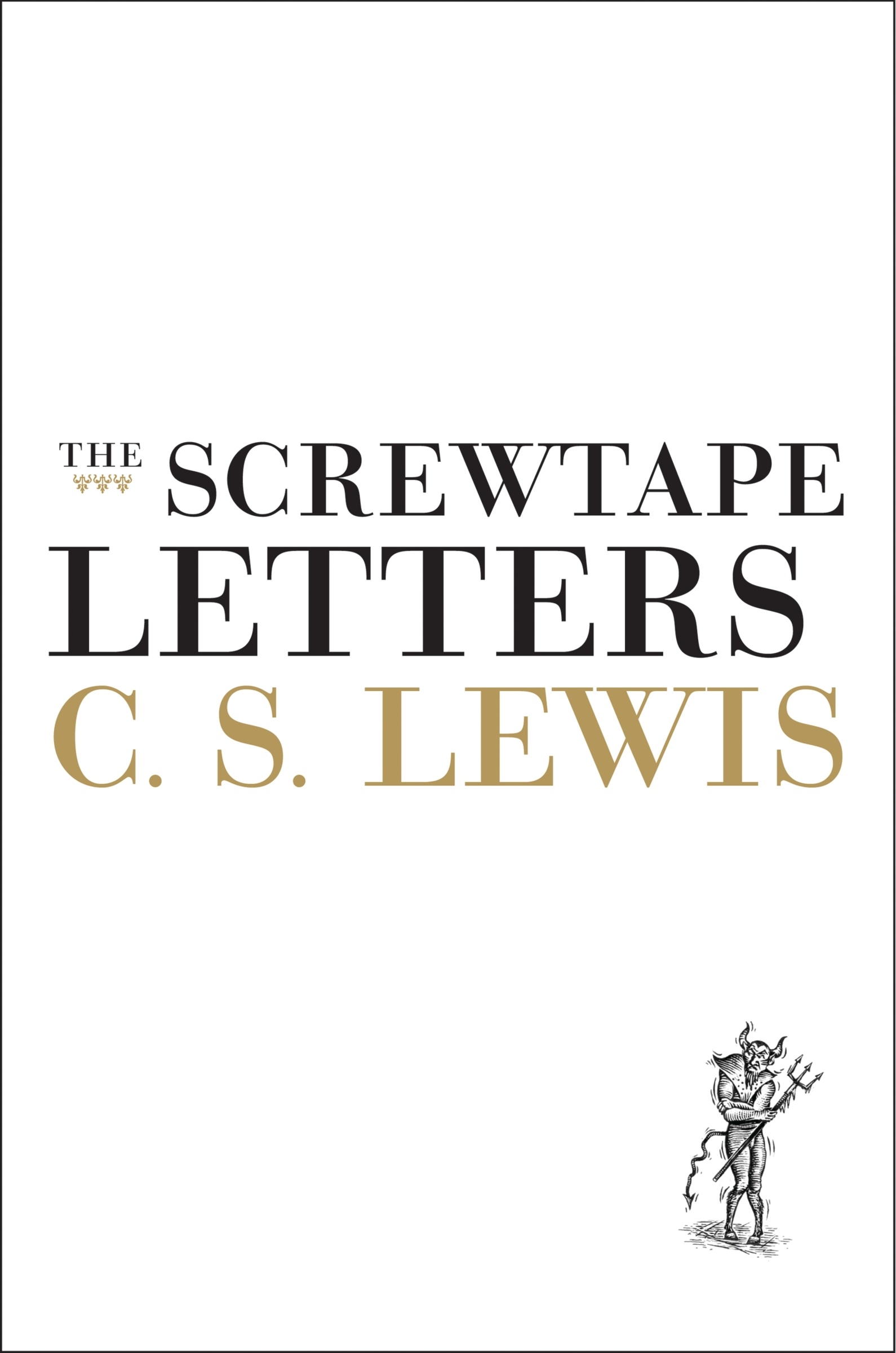 The Screwtape Letters by C.S. Lewis
