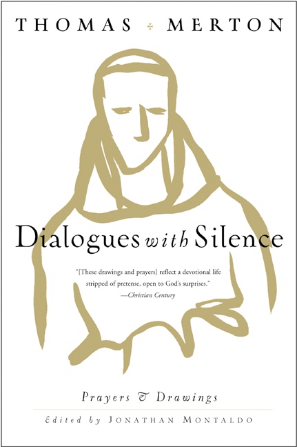 Dialogues With Silence by Thomas Merton