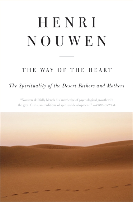 The Way of the Heart by Henri J.M. Nouwen