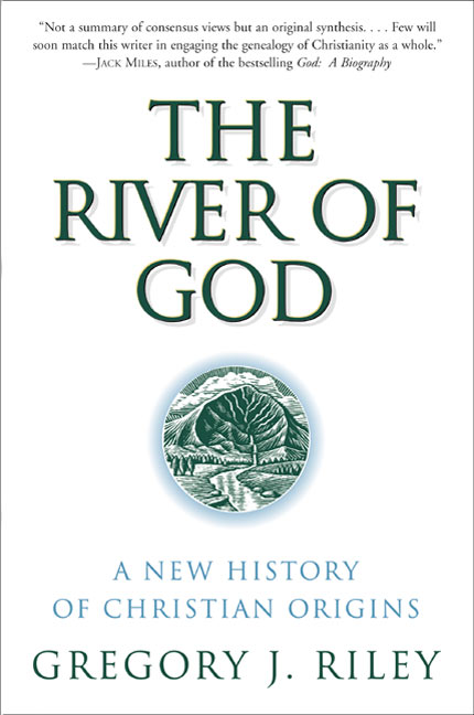 River of God, the by Gregory J. Riley