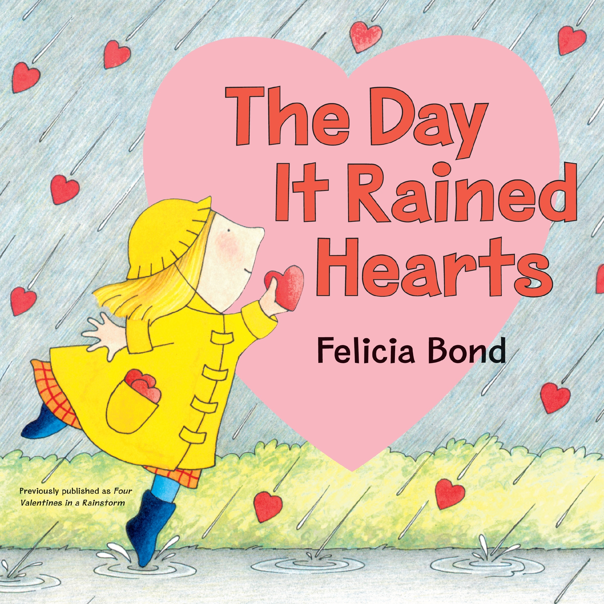 Day It Rained Hearts by Felicia Bond