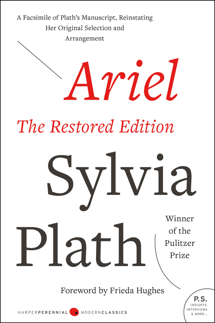 Ariel: the Restored Edition by Sylvia Plath