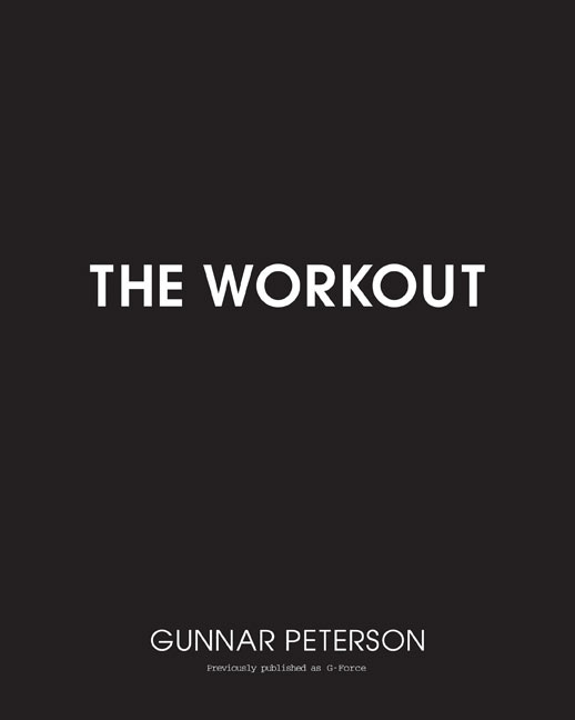 The Workout by Gunnar Peterson