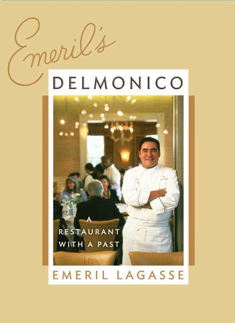 Emeril's Delmonico by Emeril Lagasse