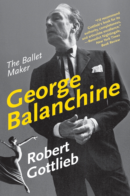 George Balanchine by Robert Gottlieb