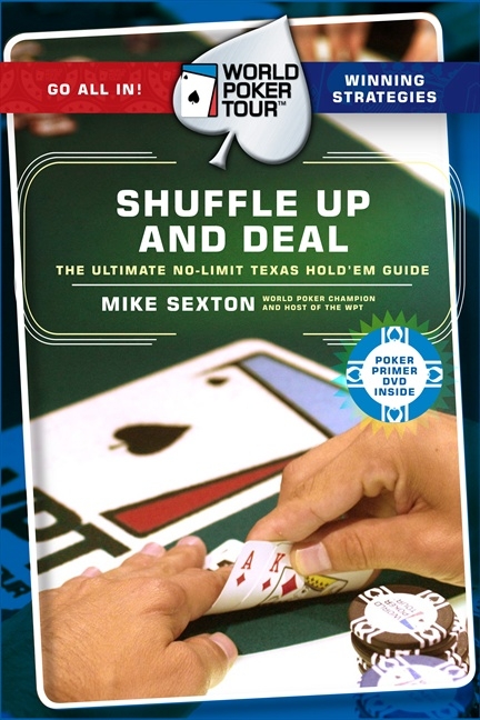 World Poker Tour(TM): Shuffle Up and Deal by Mike Sexton