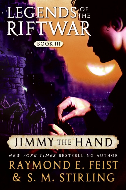Jimmy the Hand by Raymond E. Feist