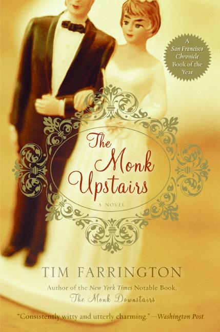The Monk Upstairs by Tim Farrington
