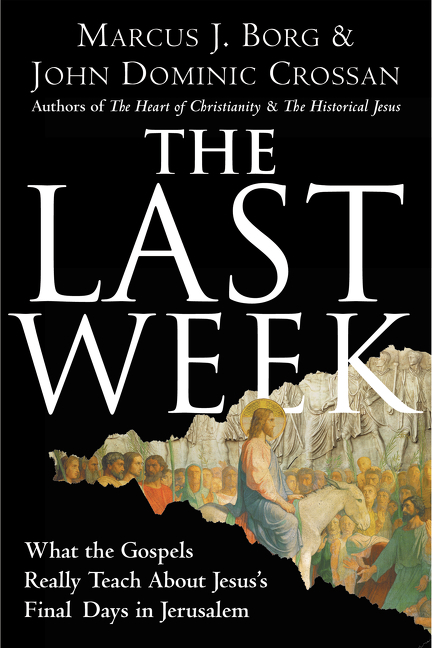 The Last Week by Marcus J. Borg