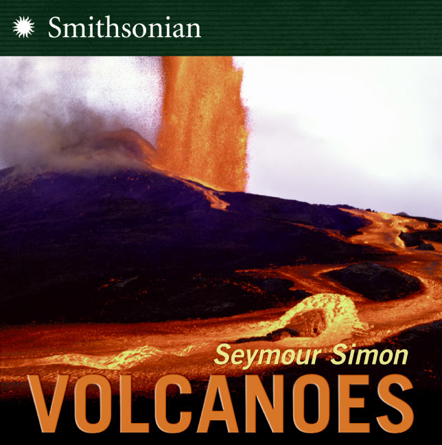 Volcanoes by Seymour Simon