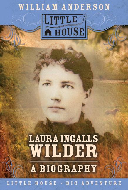 Laura Ingalls Wilder by William Anderson