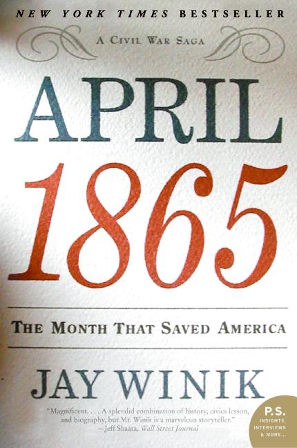 April 1865 by Jay Winik