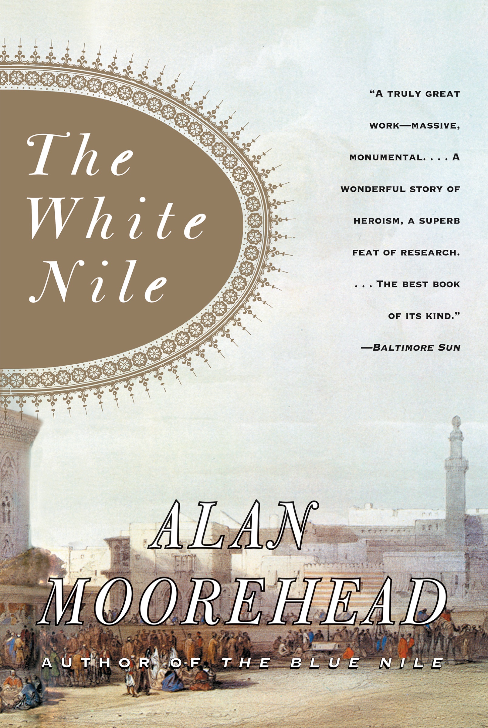 The White Nile by Alan Moorehead