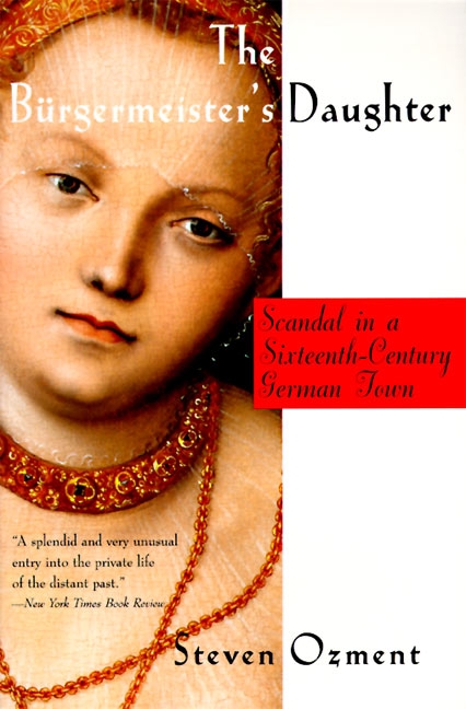 The Burgermeister's Daughter by Steven Ozment