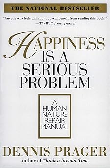Happiness Is a Serious Problem